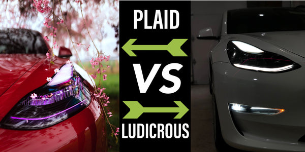 Plaid VS Ludicrous… What should you choose?